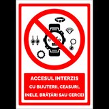 Semn pentru accesul interzis cu bijuterii ceasuri inele bratari si cercei